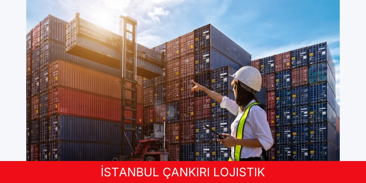 İstanbul Çankırı Lojistik