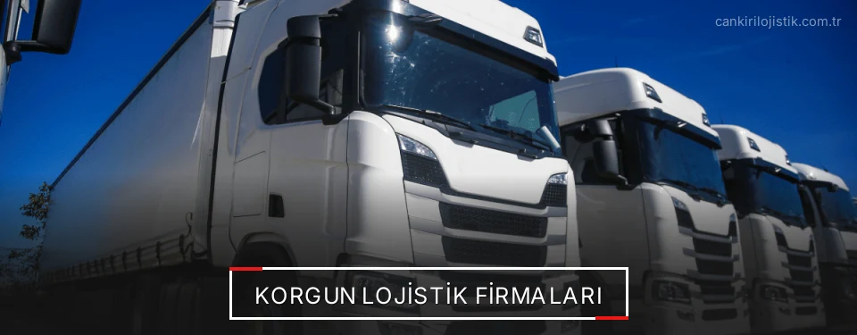 Korgun Lojistik Taşımacılık